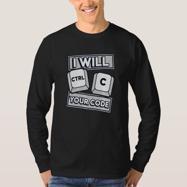 Camiseta I Will Ctrl C Your Code Engineer Coder Software De (Frente)