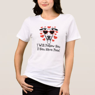 Camiseta I Will Follow You Funny Dog