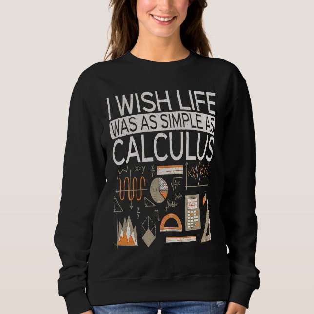 Camiseta I Wish Life Was As Simple As Calculus  Math (Frente)