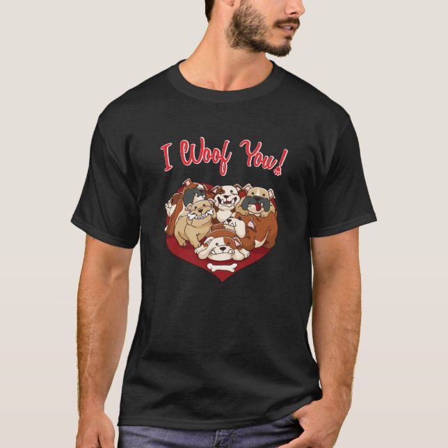 Camiseta I Woof You English Bulldog Dog Heart Shape Valenti (Frente)