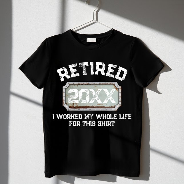 Camiseta I Worked My Whole Life for This (Criador carregado)