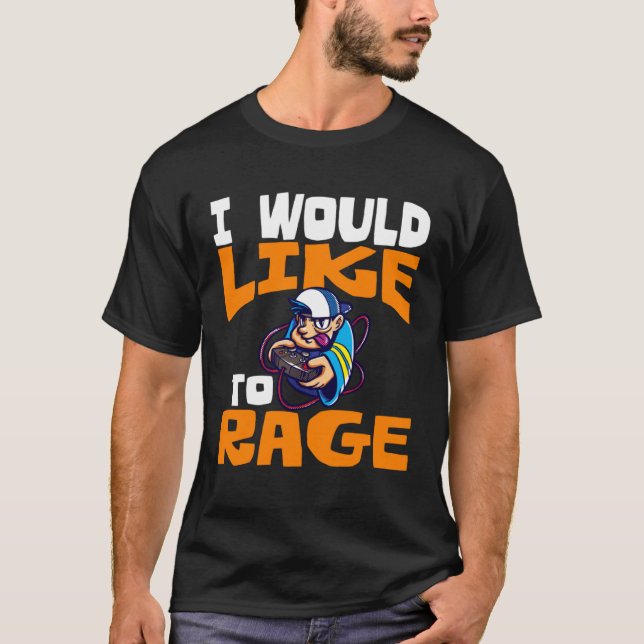 Camiseta I Would Like To Rage PC Video Gaming   1 (Frente)