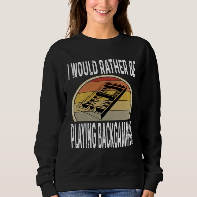 Camiseta I Would Rather Be Playing Backgammon Dice Game Pla (Frente)