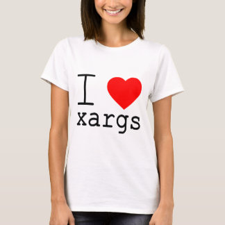 Camiseta I ❤️ xargs