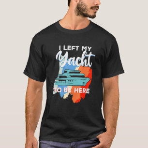 Camiseta Iate Para O Capitão Do Barco Do Marinheiro Eu Deix