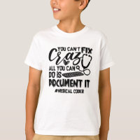 ICD Coding Medical Coder You Can't Fix Crazy Gift