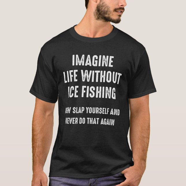 Camiseta Ice Fishing Lucky Fisherman (Frente)