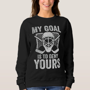 Camiseta Ice Hockey Goalie Meu Objetivo É Negar Sua Goalie