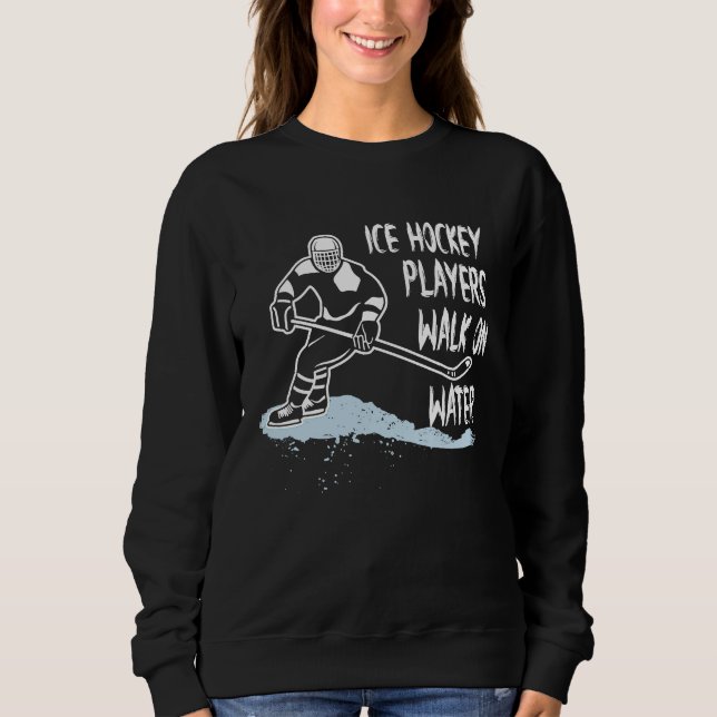 Camiseta Ice Hockey Players Walk On Water Coach Fan (Frente)