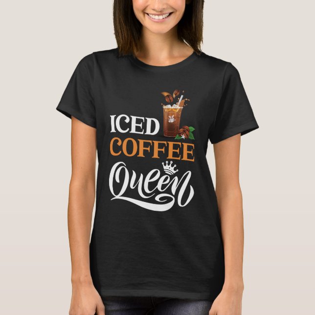Camiseta Iced Coffee Queen (Frente)