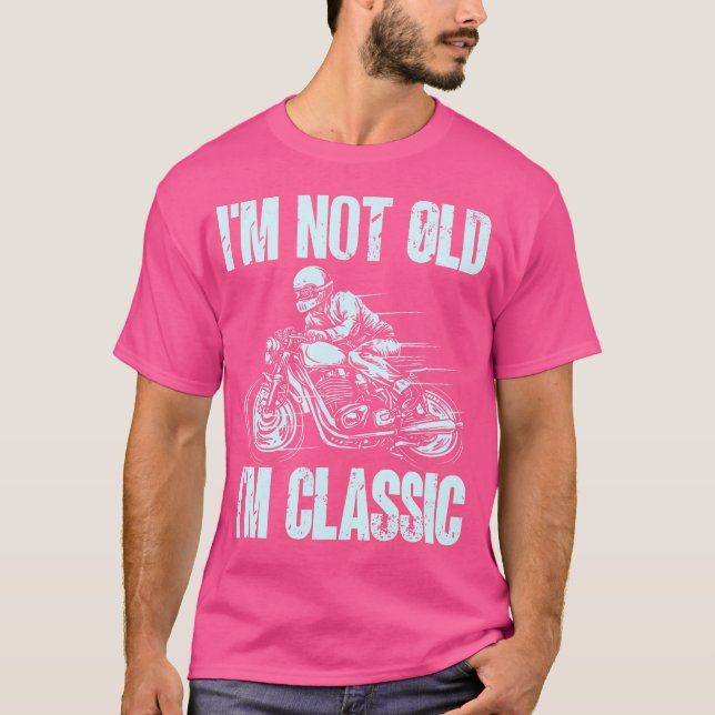 Camiseta Ich Bin Nicht Alt Ich Bin Motorbike (Frente)