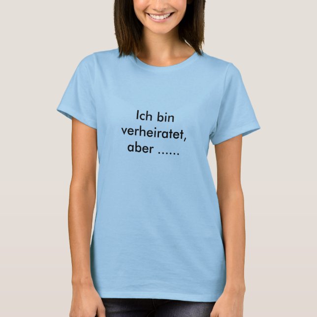 Camiseta ich bin verheiratet, aber… (Frente)