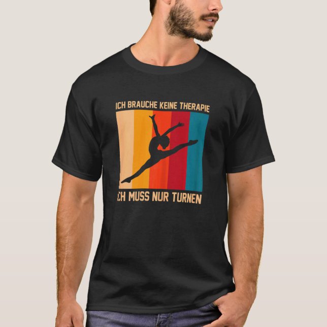 Camiseta Ich Brauche Keine Therapie Gymnastics S. (Frente)