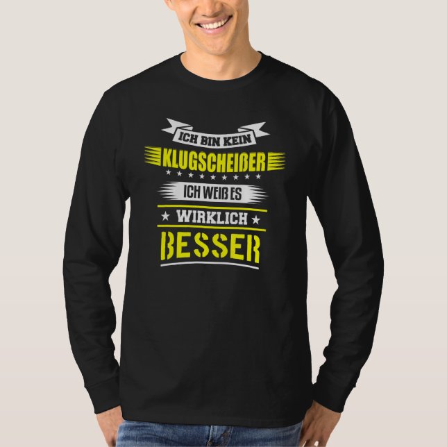 Camiseta Ich Caixa Kein Klugscheisser Ich Weiß Es Wirklich  (Frente)