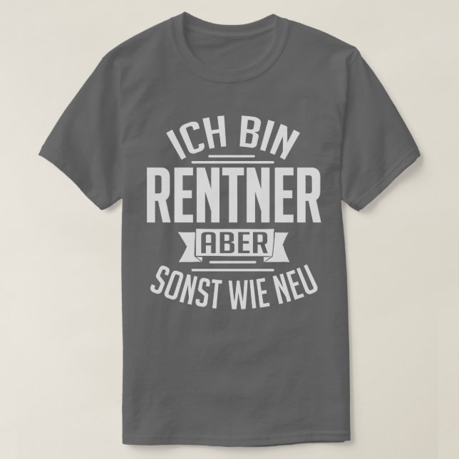 Camiseta Ich caixa Rentner aber sonst com neu branco (Frente do Design)