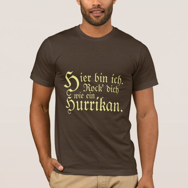 Camiseta Ich da caixa de Hier. Ein Hurrikan. do wie do dich (Frente)