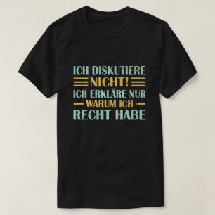 Camiseta Ich Diskutiere nicht Ich erkläre nur warum ich Rec