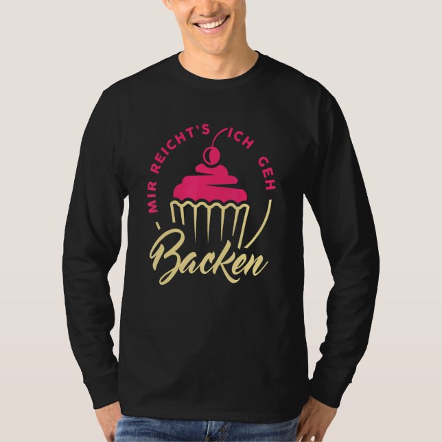 Camiseta Ich Geh Baking Professional Baker Con de Mir Reich (Frente)
