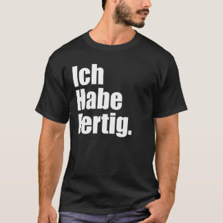 Camiseta Ich Habe Fertig 2025 Ruhestand