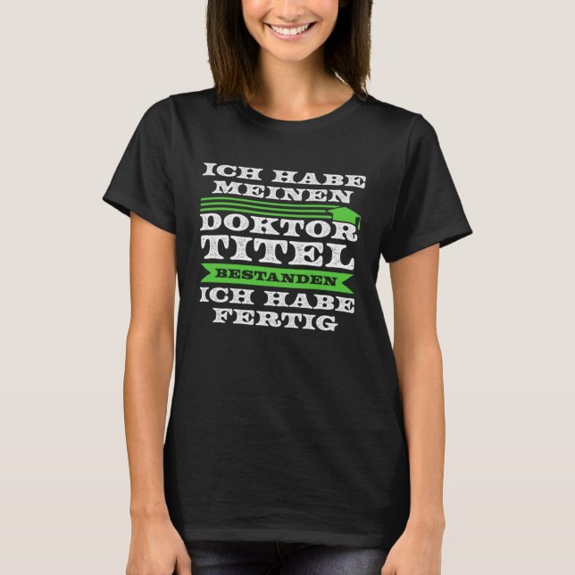 Camiseta Ich habe meinen Doktortitel Doctor (Frente)