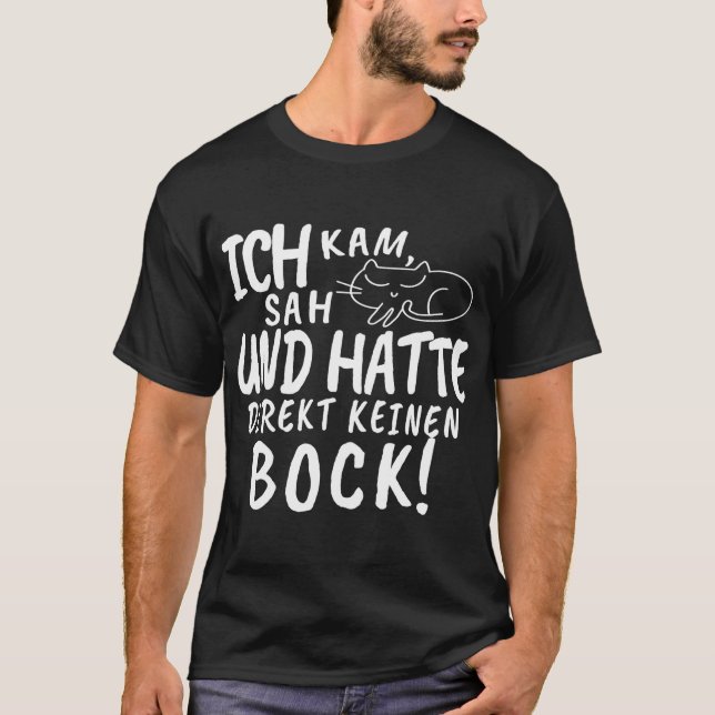 CAMISETA ICH KAM, SAH UND HATTE DIREKEINEN BOCK! (Frente)