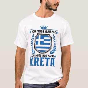 Camiseta Ich muss gar nix Ich muss nur nach Kreta Urlaub