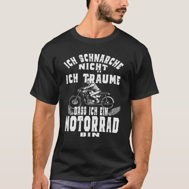Camiseta Ich Schnarche Nicht Ich Träume Ich Wäre Ein Motorc (Frente)
