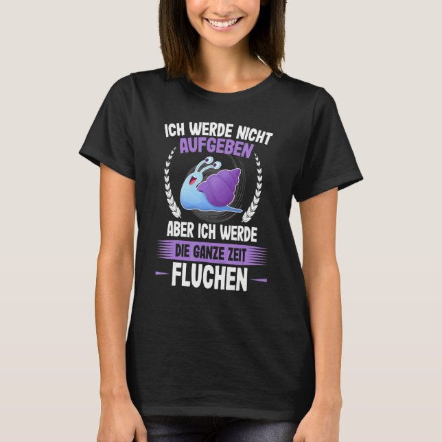 Camiseta Ich Werde Nicht Abben Snails Runner Corrida Runner (Frente)