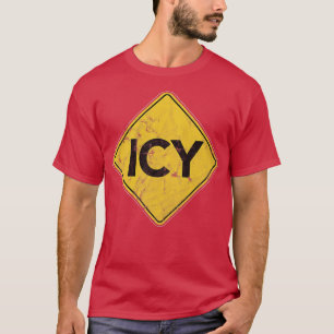 Camiseta Icy Road Sign Safety Peranger Ice Snow Slip Causa