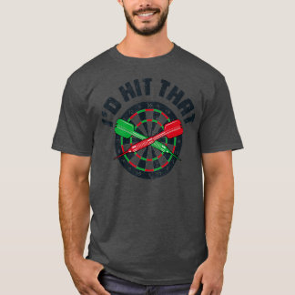 Camiseta Id Atingiu O Alvo Da Placa Dart Do Darboard