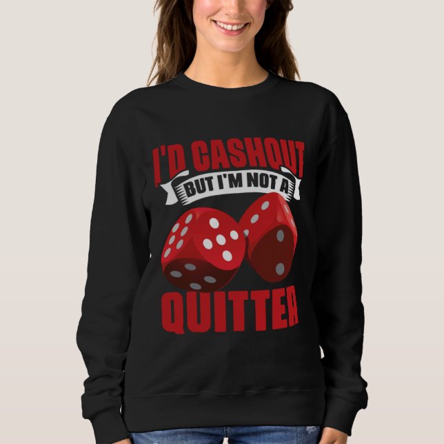 Camiseta I'd Cash Out But I'm Not A Quitter Casino Poker Pl (Frente)