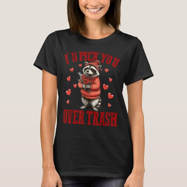 Camiseta I'd Ck You Over Trash Funny Raccoon Retro Valentin (Frente)