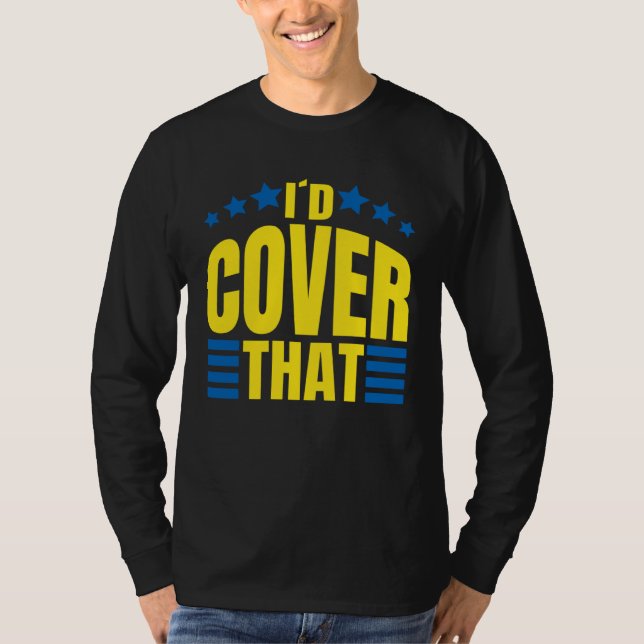 Camiseta Id Cover That Medicare Insurance Agent (Frente)