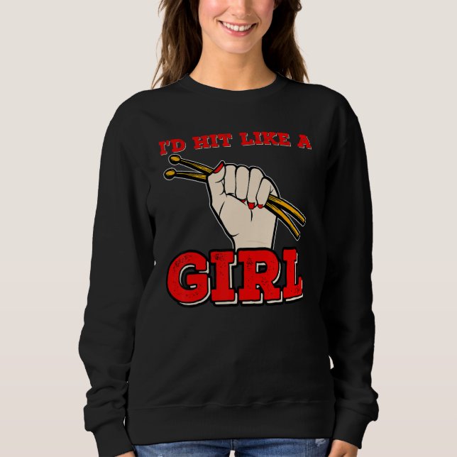 Camiseta Id Hit Like a Girl Womens Percussionists Drummer 3 (Frente)