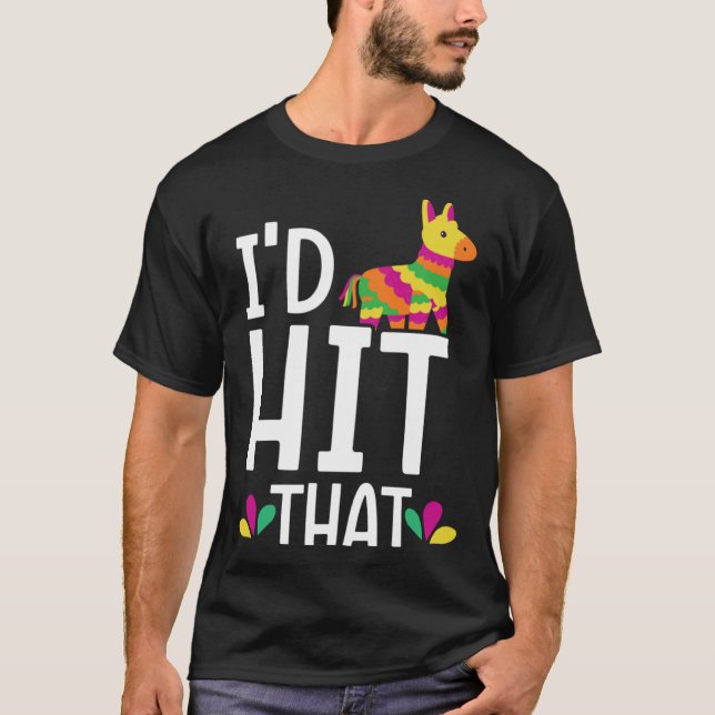 Camiseta I'd Hit That Mexico Pride Mexican Festival Cinco d (Frente)