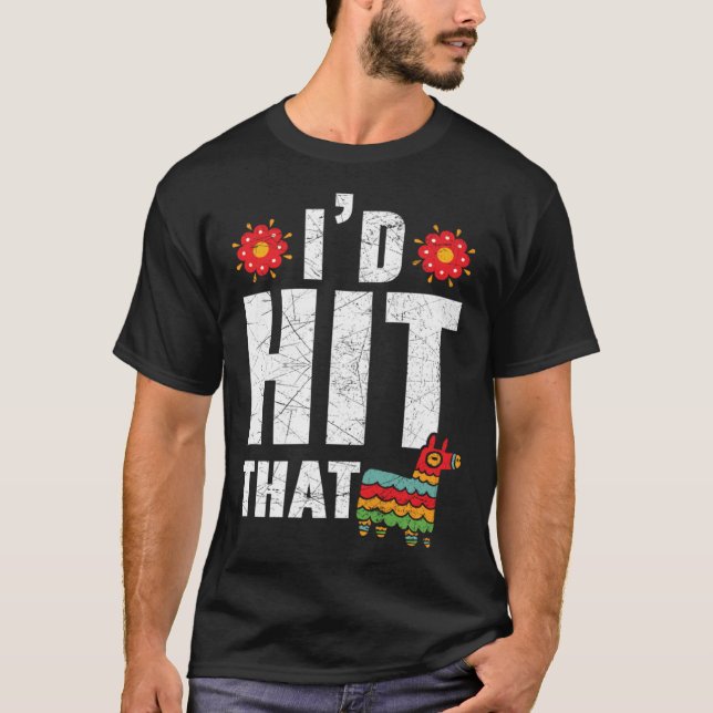 Camiseta I'd Hit That Mexico Pride Mexican Festival Cinco d (Frente)