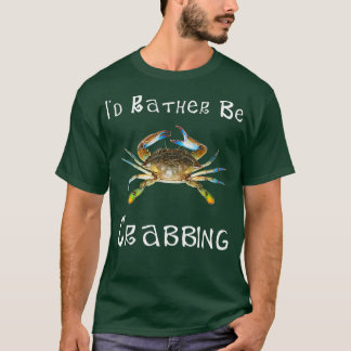 Camiseta Id Preferencialmente Be Crabbing Maryland Blue Cra