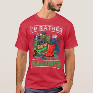 Camiseta Id Preferencialmente Be Gardener Gift