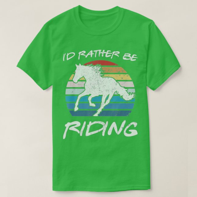 Camiseta ID PREFERENCIALMENTE BE RIDING Horse Lover Equestr (Frente do Design)