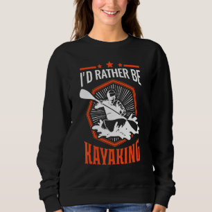 Camiseta Id Preferencialmente Ser Kayaking Kayak Kayakers T