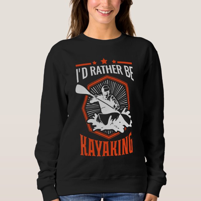 Camiseta Id Preferencialmente Ser Kayaking Kayak Kayakers T (Frente)