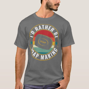 Camiseta Id preferencialmentes são Fazeres de sabão engraça
