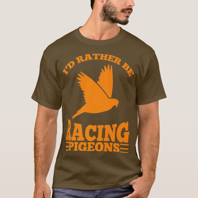 Camiseta Id Preferencialmentes São Pombos De Corrida Aves R (Frente)