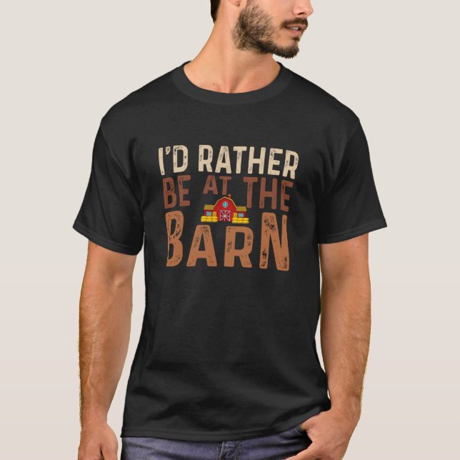 Camiseta I'd Rather Be at The Barn Horse Owner Trainer Coun (Frente)