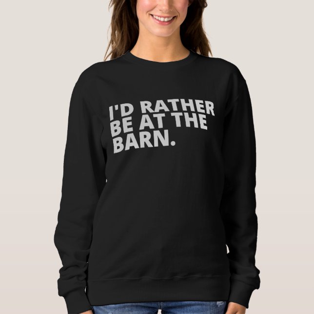 Camiseta I'd Rather Be at the Barn T for Country Trainer Ow (Frente)