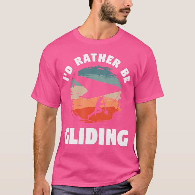 Camiseta I'D Rather Be Gliding Hang Glider (Frente)