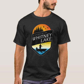 Camiseta I'd Rather Be On Whitney Lake Wisconsin Fishing