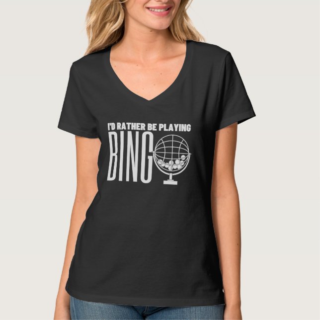 Camiseta I'd Rather Be Playing Bingo (Frente)