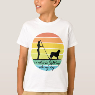 Camiseta I'd Rather Be SUPing With My Dog SUP Girl