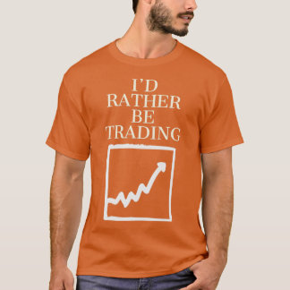 Camiseta Id rather be trading 1